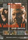 Vabank II, czyli riposta