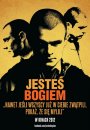 Jesteś Bogiem - plakat