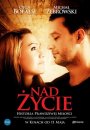 Nad życie - plakat