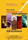 Perwersyjny przewodnik po ideologiach - plakat