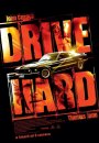 Drive Hard - plakat