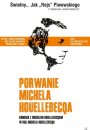 Porwanie Michela Houellebecqa - plakat