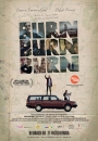 Burn Burn Burn - plakat