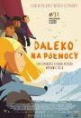 Daleko na północy - plakat