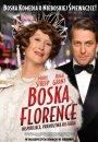 Boska Florence - plakat