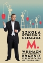 Szkoła uwodzenia Czesława M. - plakat