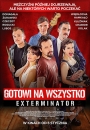 Gotowi na wszystko. Exterminator - plakat