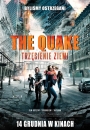 The Quake. Trzęsienie ziemi. - plakat